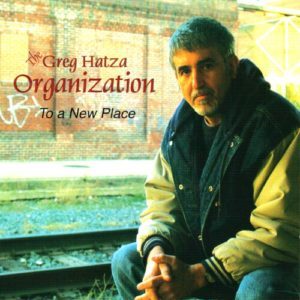 the greg hatza organization to a new place 2001